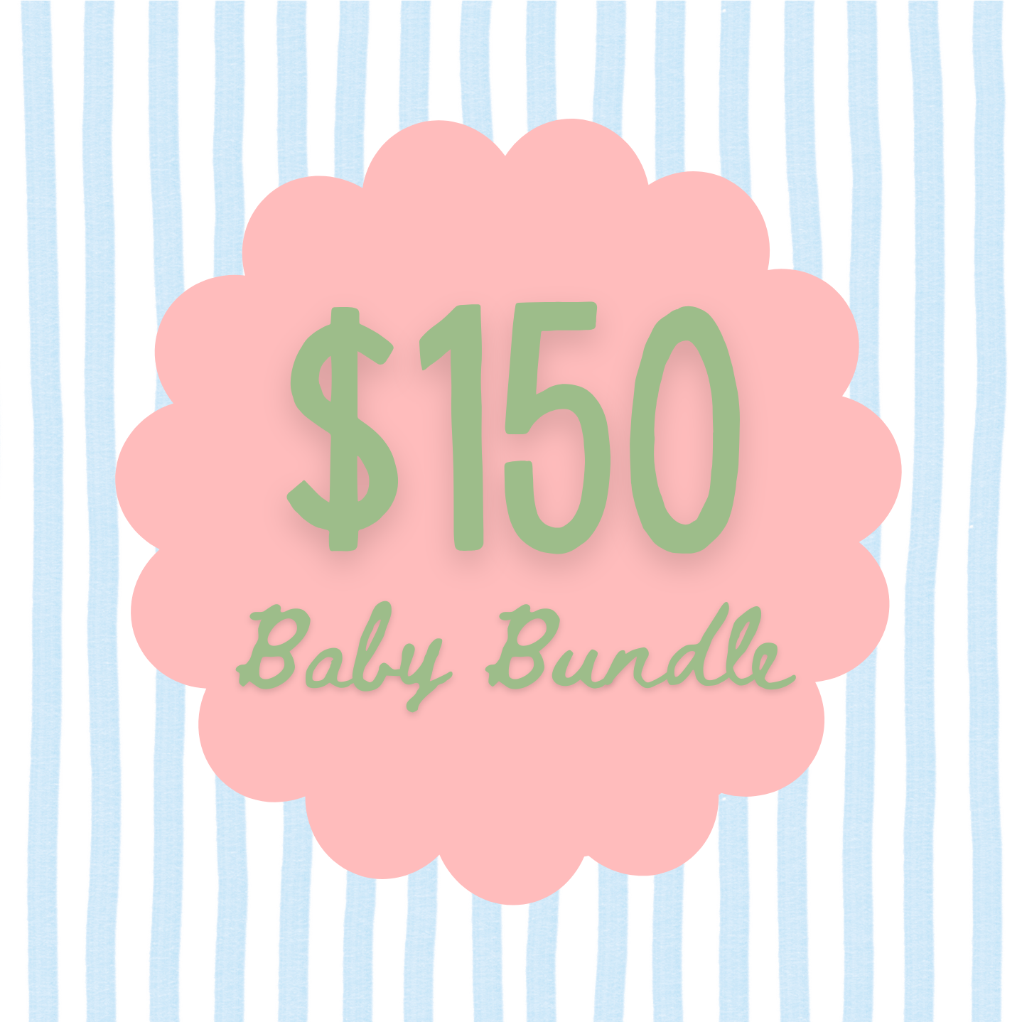 $150 Baby Bundle