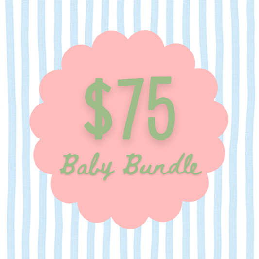 $75 Baby Bundle