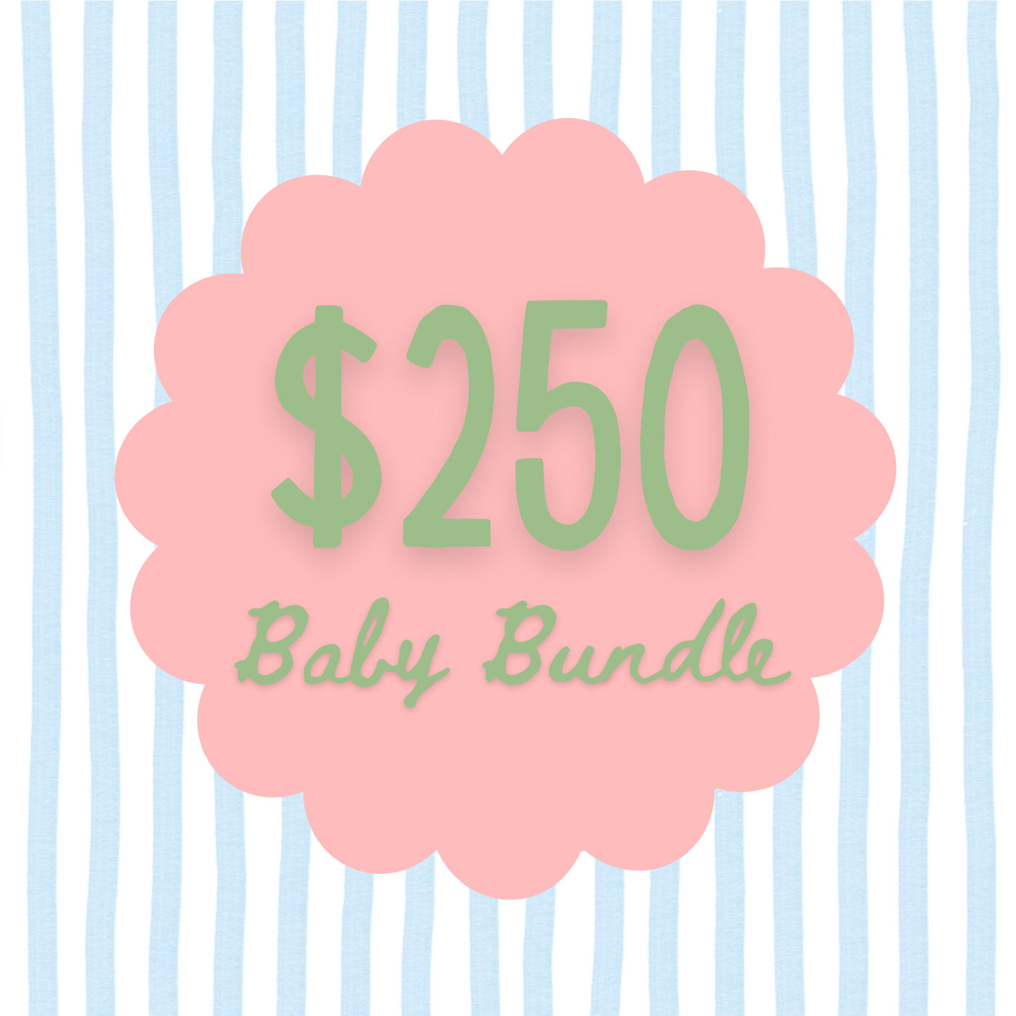 $250 Baby Bundle