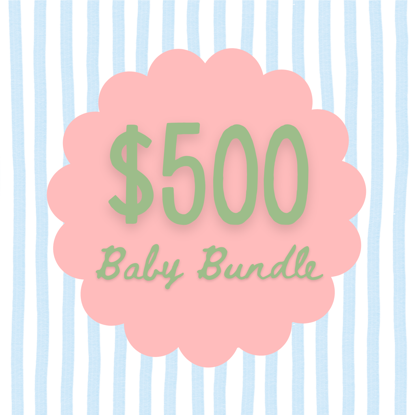 $500 Baby Bundle
